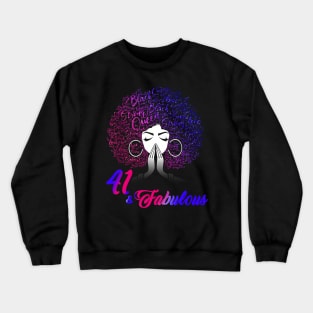 41 & Fabulous Afro Hair Black Women 41st Birthday Crewneck Sweatshirt